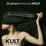 cover: Ex Plosion|Molly - KULT Records Presents: Addicted (To Your Lies)