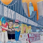 cover: Kutmasta Kurt|Masters Of Illusion - Bay-Bronx Bridge 10 Year Anniversary Remixes