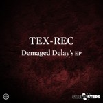 cover: Tex Rec - Demaged Delay's EP