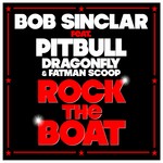 cover: Sinclar, Bob|Pitbull|Dragonfly|Fatman Scoop - Rock The Boat