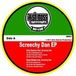 cover: Dirty Dubsters|Blend Mishkin|Screechy Dan - Screechy Dan EP