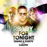 cover: Dimaro & Rosette|Carl Prit - Ready For Tonight