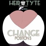 cover: Heir Tyte - Change Postions