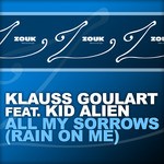 cover: Goulart, Klauss|Kid Alien - All My Sorrows (Rain On Me)