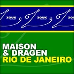 cover: Maison & Dragen - Rio De Janeiro