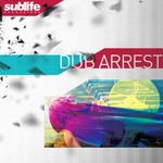 cover: Lukeino|J Starr|Kush Arora & Dubsworth - Dub Arrest