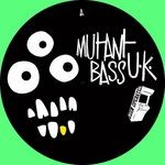 cover: Michael Forshaw|Mr Sly|Kinetic, Kanji|Dankle - Mutant Bass UK EP