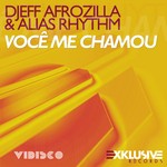 cover: Djeff Afrozila|Alias Rhythm - Voce Me Chamou (Original Mix)