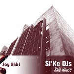 cover: Sike Djs - Safe House