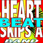 cover: Heart Skips A Beat Band - Heart Skips A Beat