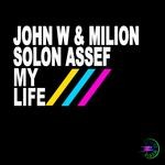 cover: John W|Milion|Solon Assef - My Life