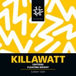 cover: Killawatt - Critters