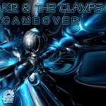 cover: K12 & The Clamps - GameOver