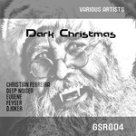 cover: Christian Ferreira|Eugene|Feyser|Deep Noiser - Dark Christmas