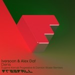 cover: Alex Daf|Iversoon - Denis (The Remixes)