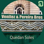 cover: Venitez & Pereira Bros - Quedan Soles