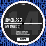 cover: Ivan Sanchez (s) - Roncellas EP