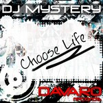 cover: Dj Mystery - Choose Life