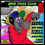 cover: Dirtyfinger|Wc Kids|Cobra Krames|Raziek|Dj Ans - New York Club Vol 2