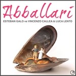 cover: Galo, Esteban|Vincenzo Callea|Luca Lento - Abballari