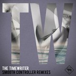 cover: The Timewriter - Smooth Controller remixes