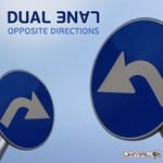 cover: Dual Lane - Opposite Directions