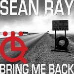 cover: Sean Ray - Bring Me Back