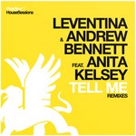 cover: Anita Kelsey|Andrew Bennett|Leventina - Tell Me (remixes)