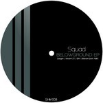 cover: Squad - Belowground EP