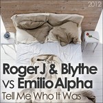 cover: Roger J & Blythe|Emilio Alpha|Tamila - Tell Me