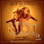 cover: Irie Maffia|Lutan Fyah - Everyday Riot