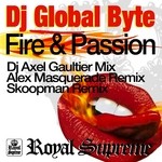 cover: Dj Global Byte - Fire & Passion