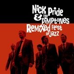 cover: Pride, Nick|The Pimptones - Remixed Feast Of Jazz