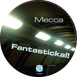 cover: Mecca - Fantastickal!