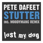 cover: Pete Dafeet - Stutter