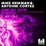 cover: Newman, Mike|Antoine Cortez - Got Me Now