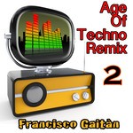 cover: Gaitan, Francisco|Jee Bee|Dee Dee Wonder|Dolly Pop - Age Of Techno 2 (remix)