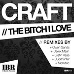 cover: Craft - The Bitch I Love