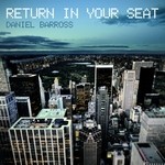 cover: Daniel Barross - Return In Your Seat