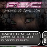 cover: Trance Generator|Dj Code Red - Oldskool EP Part 2