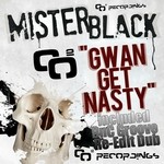 cover: Mister Black - Gwan Get Nasty