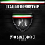 cover: Max Enforcer|Zatox - Italian Hardstyle 022