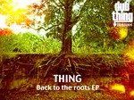 cover: Thing - Back To The Roots EP