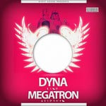 cover: Dyna - Megatron