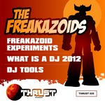 cover: The Freakazoids - What Is A DJ 2012