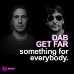 cover: Dab|Get Far - Something For Everybody