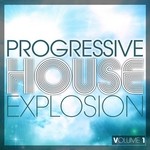 cover: Various - Progressive House Explosion Vol 1