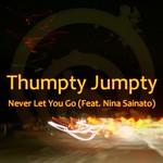 cover: Thumpty Jumpty - Never Let You Go