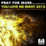 cover: Pray For More|Annette Taylor - You Love Me Right 2012