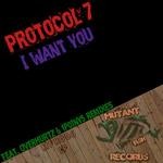 cover: Protocol 7 - I Want You